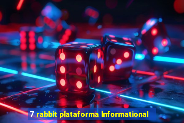 7 rabbit plataforma Informational